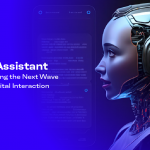 AI Assistant- Shaping the Next Wave of Digital Interaction