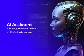 AI Assistant- Shaping the Next Wave of Digital Interaction