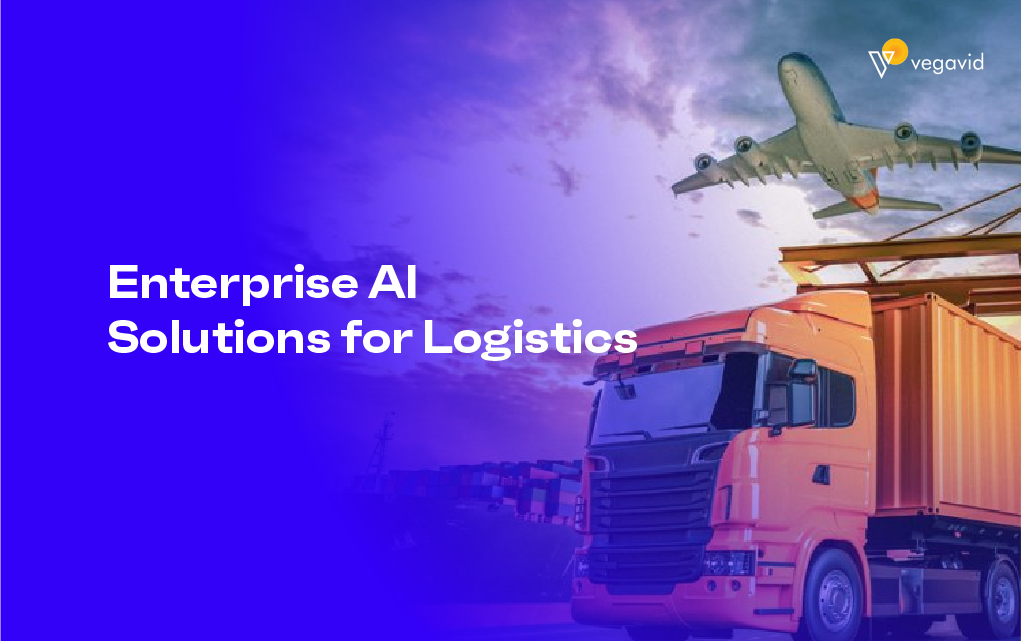 Enterprise AI Solutions for Logistics