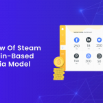 An Overview Of Steam A Blockchain-based Social Media Model