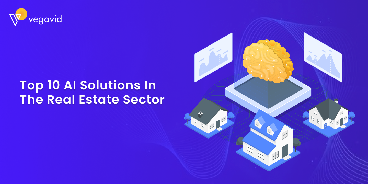 Top 10 AI solutions in the real estate sector