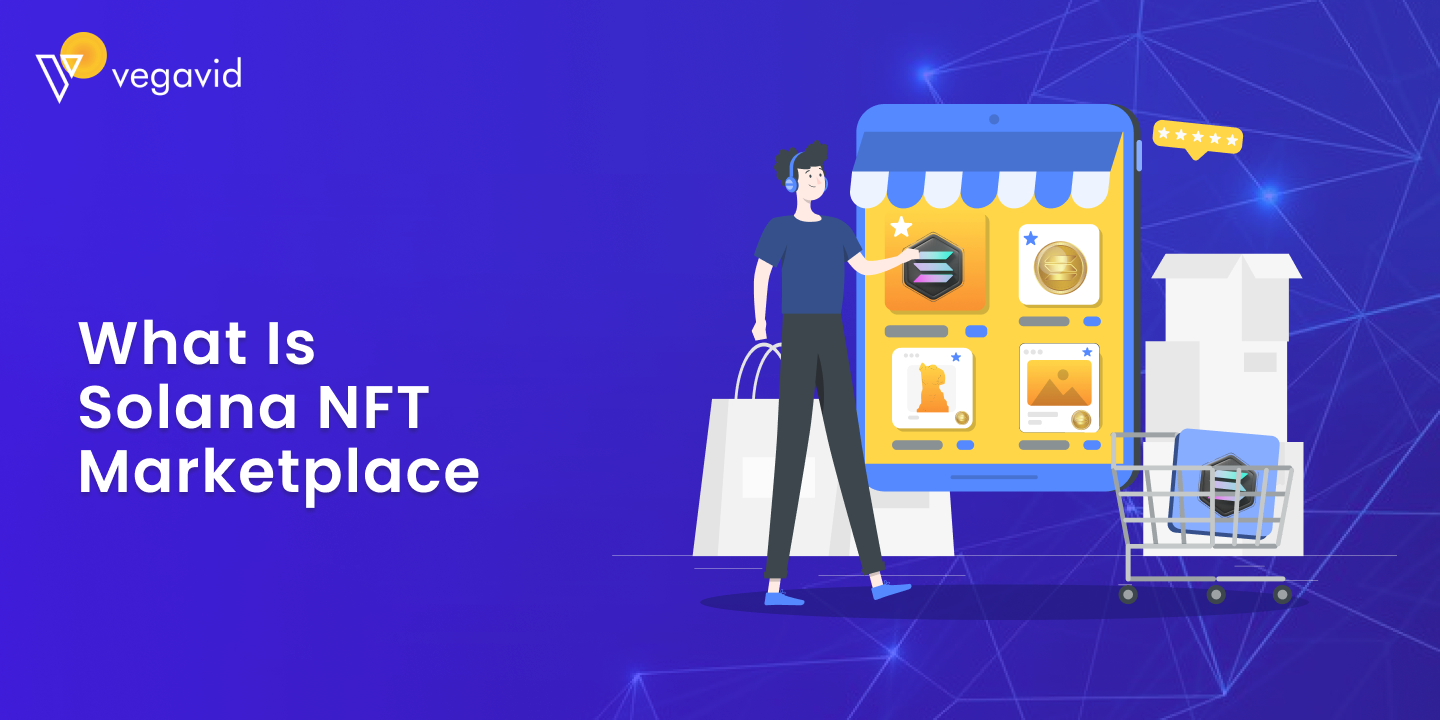 What is Solana NFT marketplace