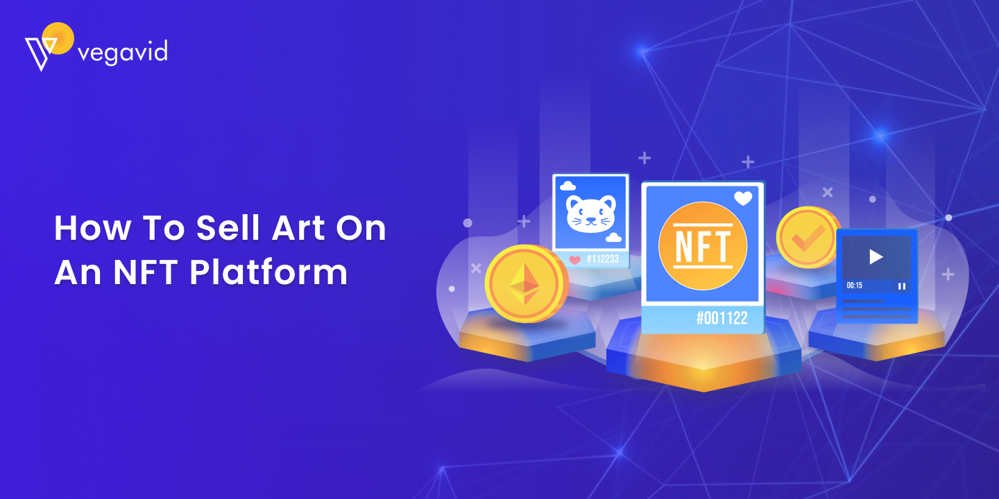 How to Sell Art on an NFT Platform