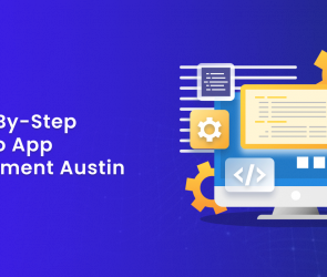 A Step-by-Step Guide to App Development Austin