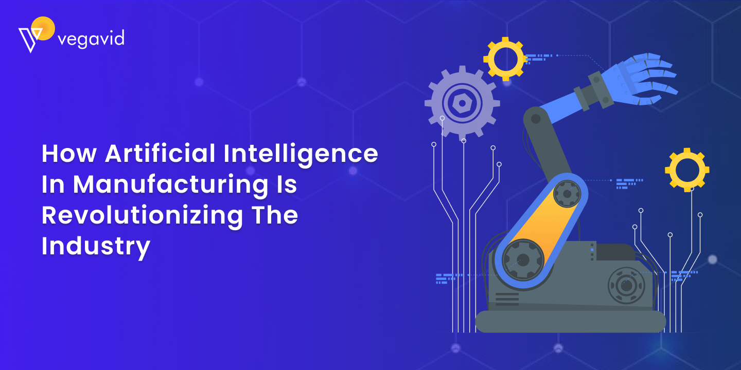 How Artificial Intelligence in Manufacturing is Revolutionizing the Industry