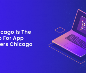 Why Chicago is the New Hub for App Developers Chicago