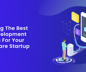 Choosing the Best App Development Services for Your Healthcare Startup