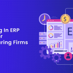 Is Investing in ERP Worth It for Manufacturing Firms