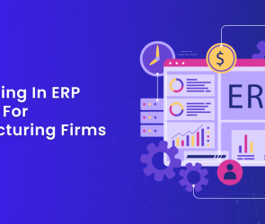 Is Investing in ERP Worth It for Manufacturing Firms