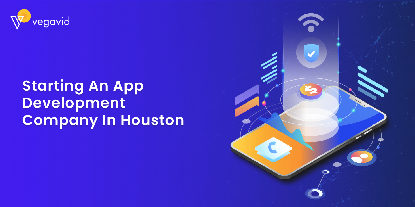 Starting an App Development Company in Houston