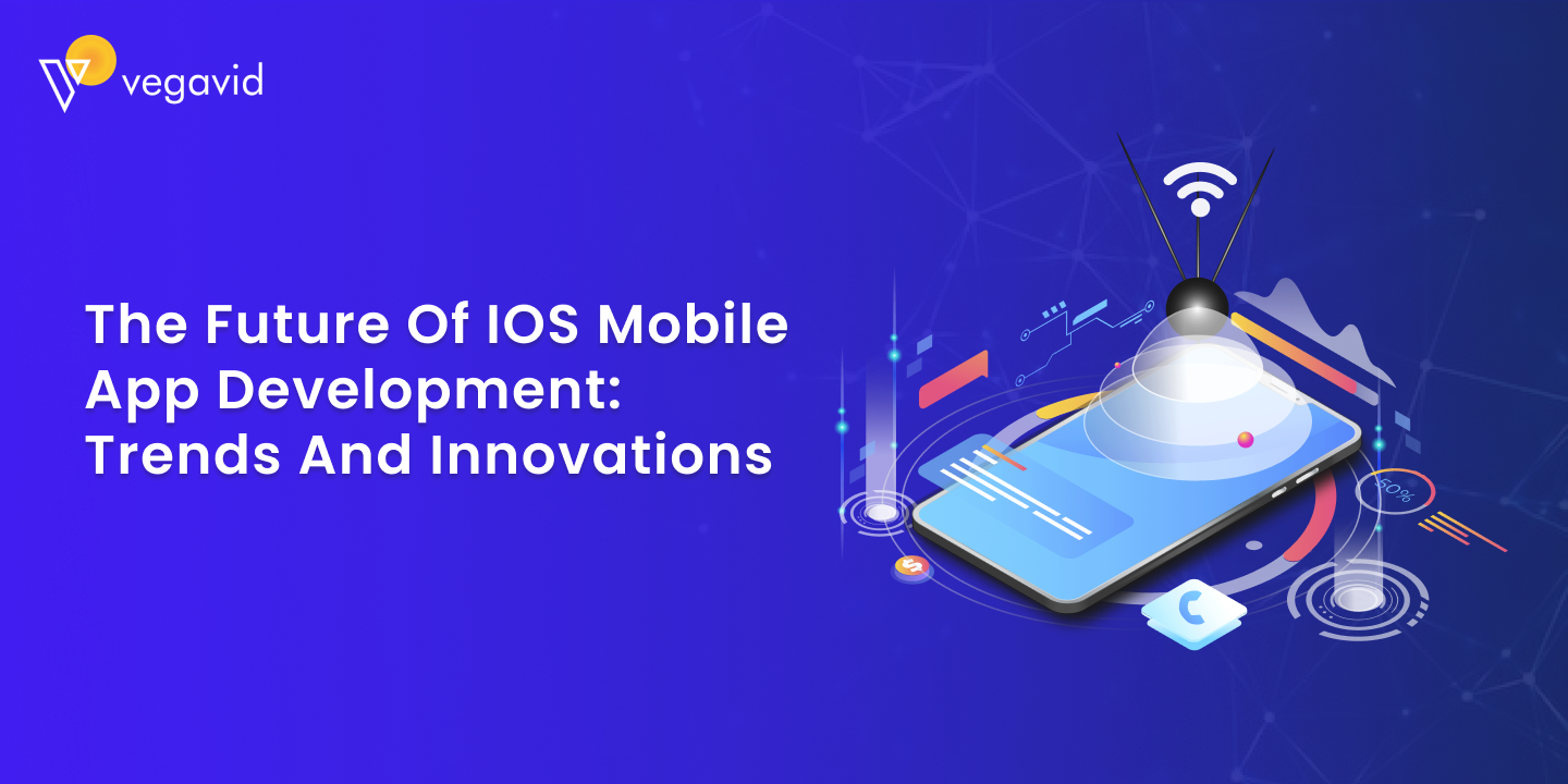 The Future of iOS Mobile App Development_ Trends and Innovations