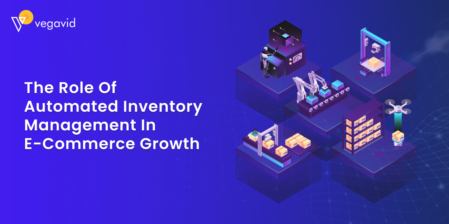 The Role of Automated Inventory Management in E-Commerce Growth