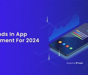 Top Trends in App Development for 2024