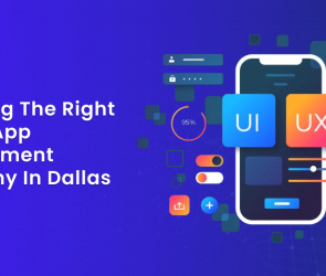 Choosing the Right Mobile App Development Company in Dallas