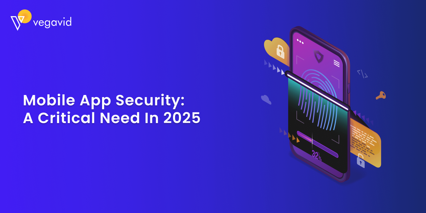 Mobile App Security_ A Critical Need in 2025