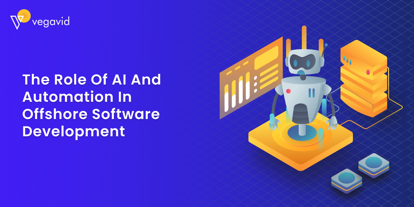 The Role of AI and Automation in Offshore Software Development