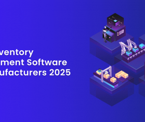 Top 5 Inventory Management Software for Manufacturers 2025