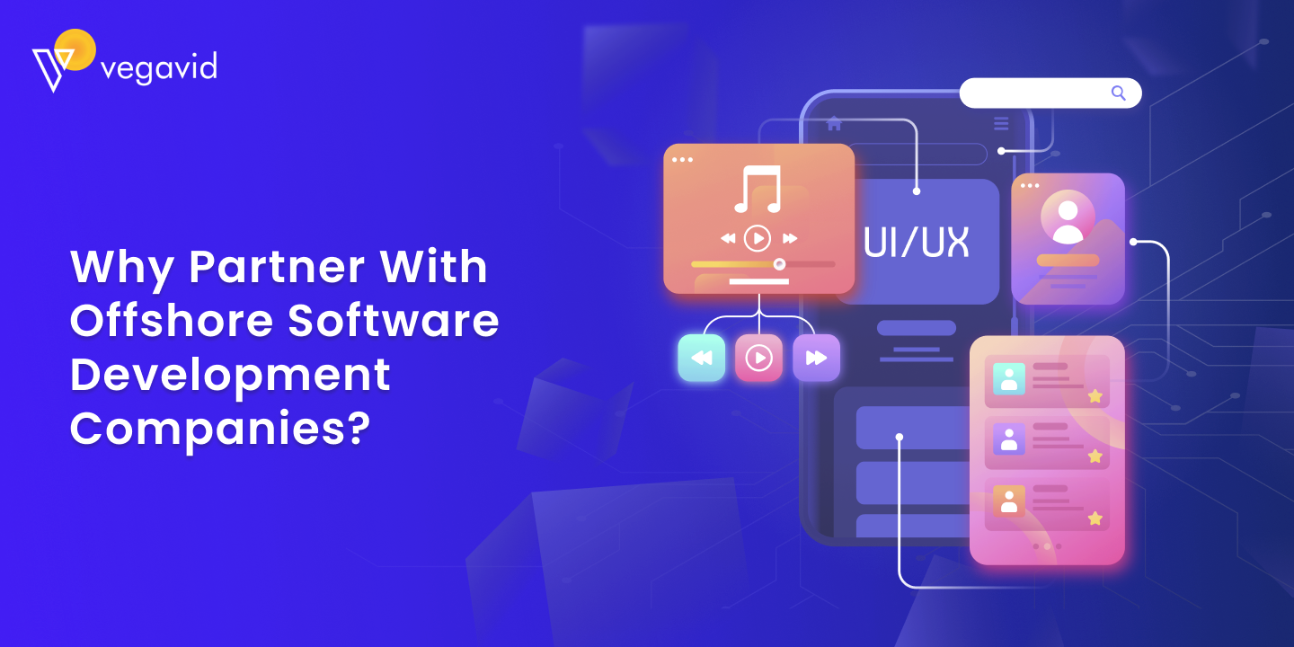 Why Partner with Offshore Software Development Companies_