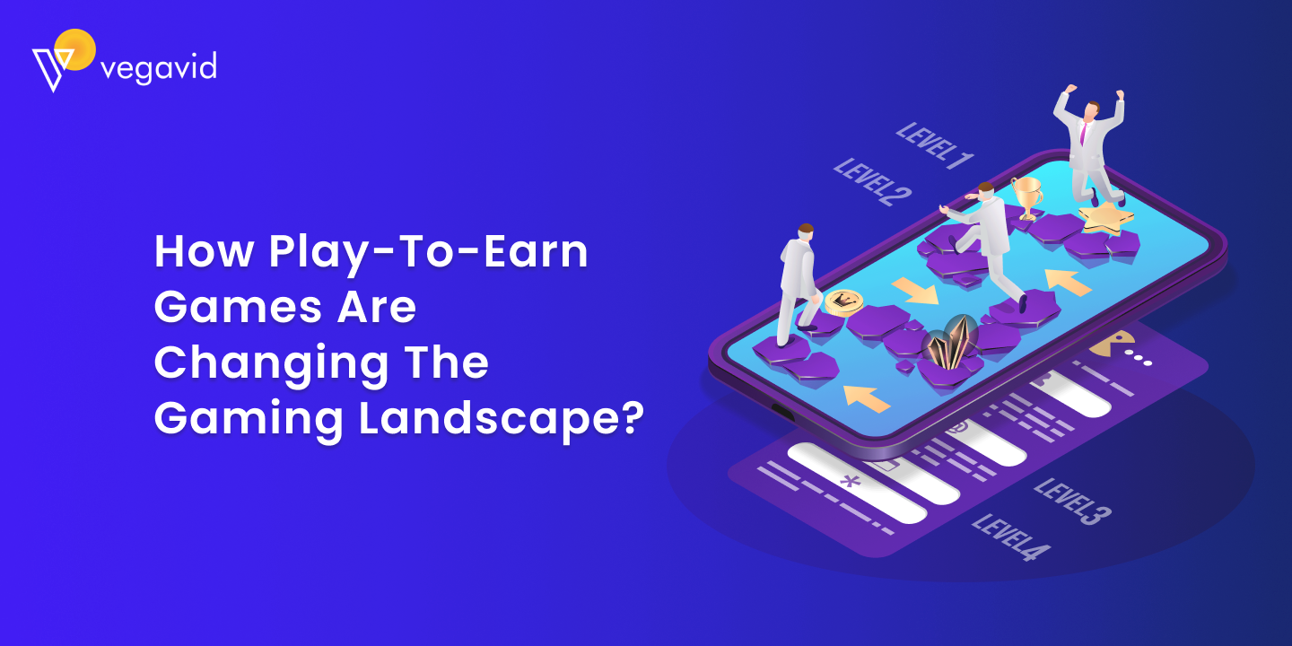 How Play-to-Earn Games Are Changing the Gaming Landscape