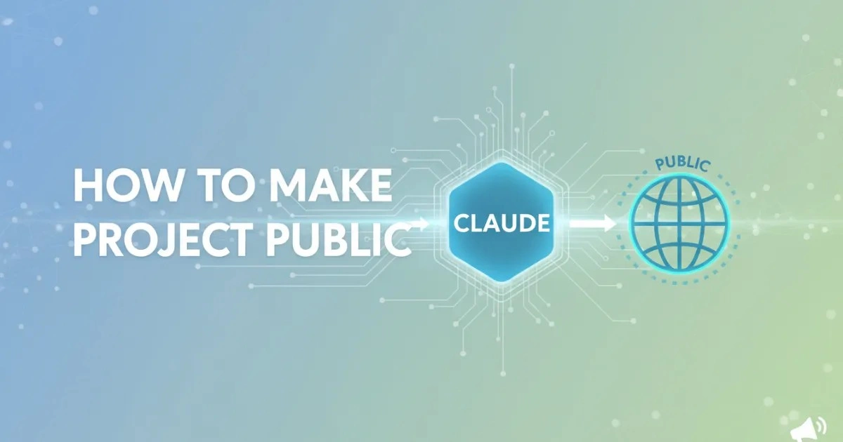 How to Make Claude Project Public